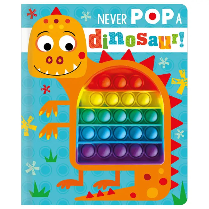 Never Never Pop A Dinosaur Book
