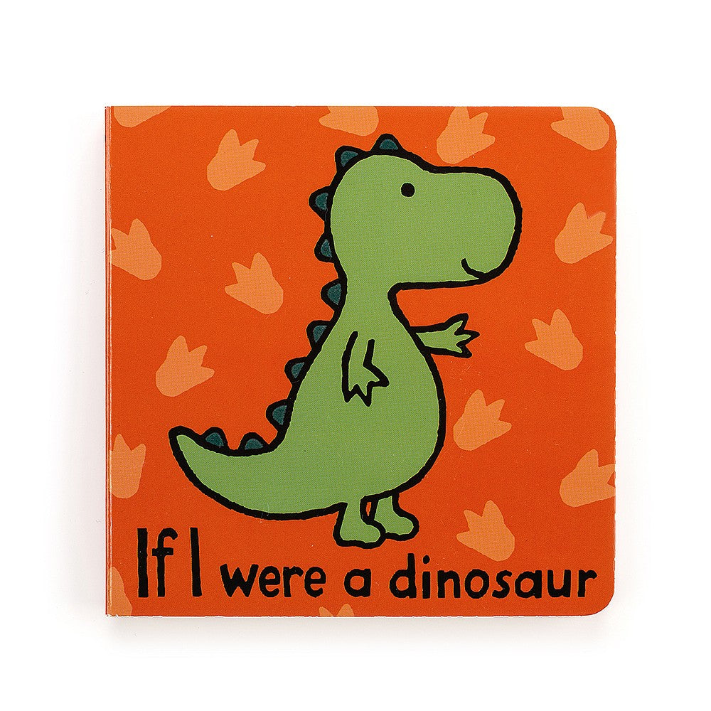 Jellycat If I Were A Dinosaur Board Book - Say It Baby 